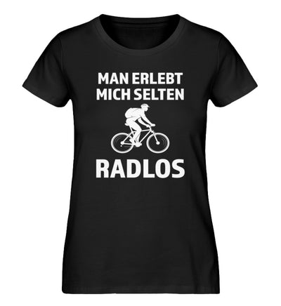 Man erlebt mich selten radlos - Damen Premium Organic T-Shirt fahrrad mountainbike Schwarz