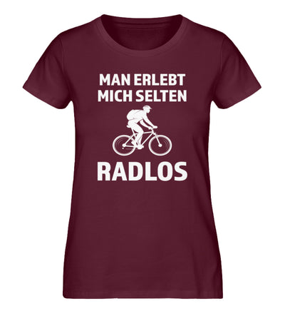 Man erlebt mich selten radlos - Damen Premium Organic T-Shirt fahrrad mountainbike Weinrot