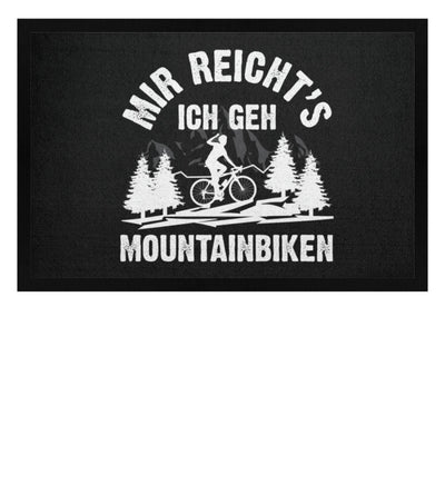 Mir reicht's ich geh mountainbiken - Fußmatte mit Gummirand mountainbike Schwarz