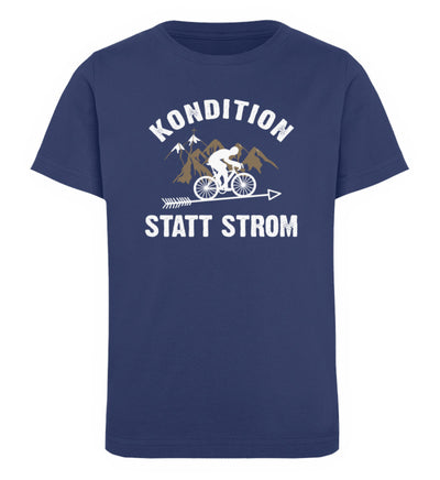 Kondition statt Strom - Kinder Premium Organic T-Shirt fahrrad mountainbike Navyblau