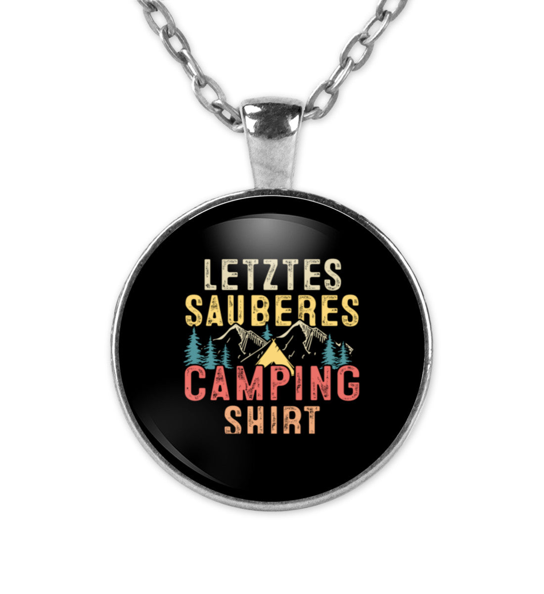 Letztes Sauberes Camping Shirt - Halskette mit Anhänger camping Silber