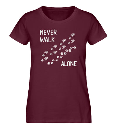 Never walk alone - Damen Premium Organic T-Shirt wandern Weinrot