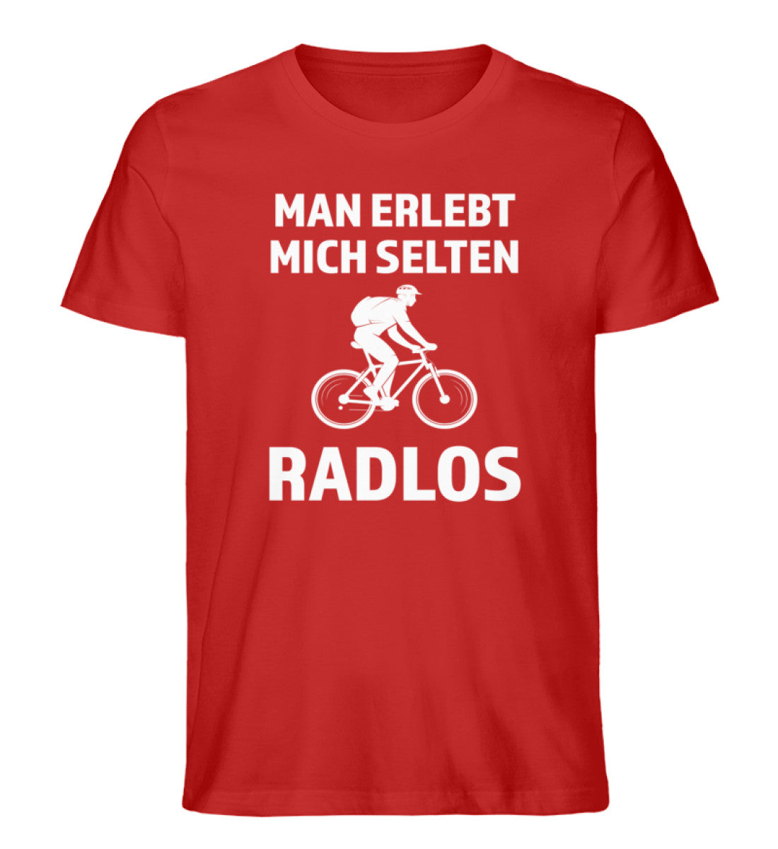 Man erlebt mich selten radlos - Herren Organic T-Shirt fahrrad mountainbike Rot