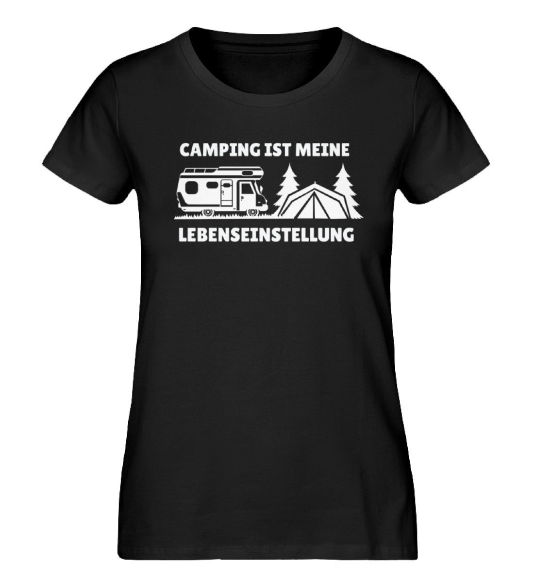 Camping ist meine Lebenseinstellung - Damen Organic T-Shirt camping Schwarz