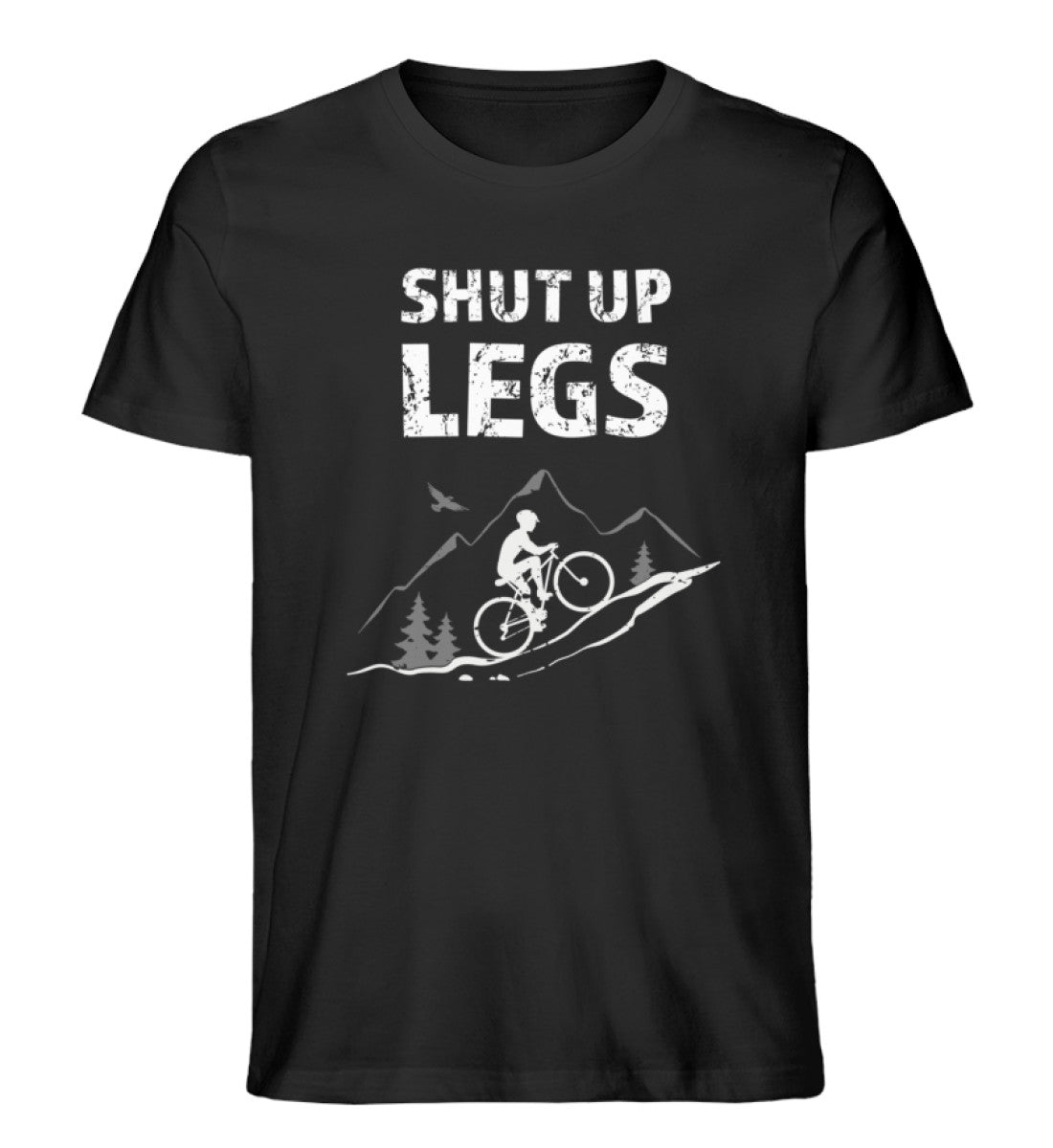 Shut up Legs - Herren Organic T-Shirt mountainbike Schwarz