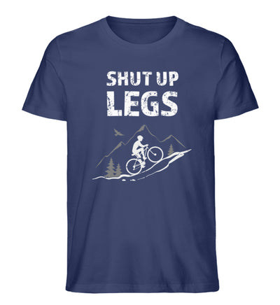 Shut up Legs - Herren Organic T-Shirt mountainbike Navyblau