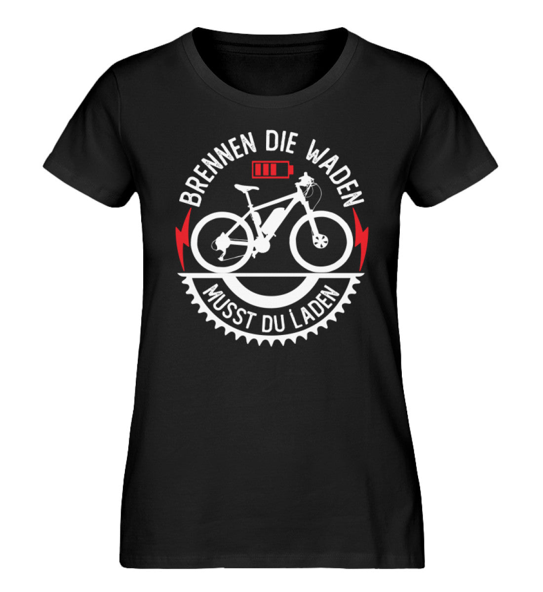 Brennen die Waden musst du laden - Damen Organic T-Shirt e-bike Schwarz