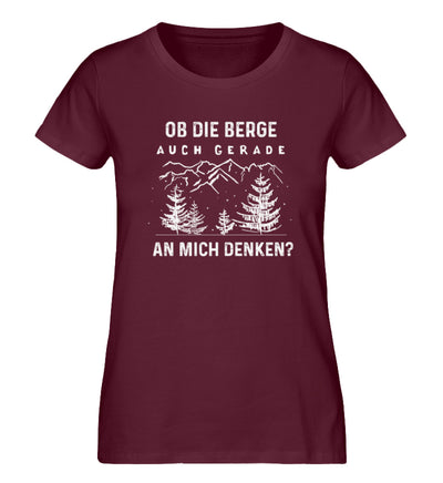 Ob die Berge auch gerade an mich denken - Damen Premium Organic T-Shirt berge Weinrot