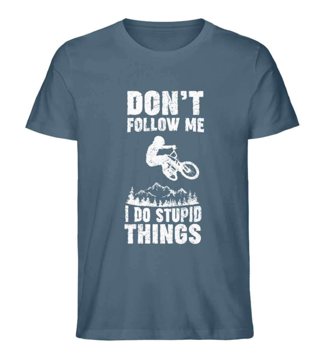 Don't follow me i do stupid things - Herren Premium Organic T-Shirt mountainbike Stargazer