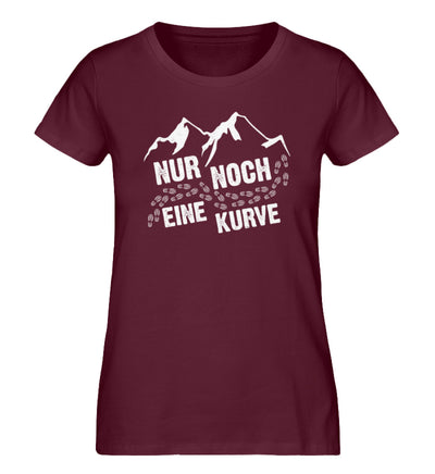 Nur noch eine Kurve - (B.W.) - Damen Organic T-Shirt berge wandern Weinrot