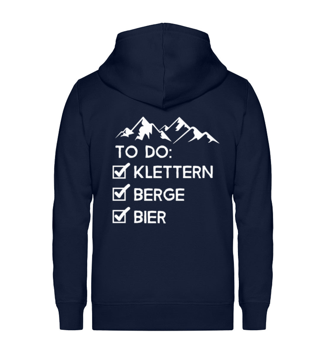 To Do Liste - Klettern, Berge, Bier ~ - Unisex Premium Organic Sweatjacke Navyblau