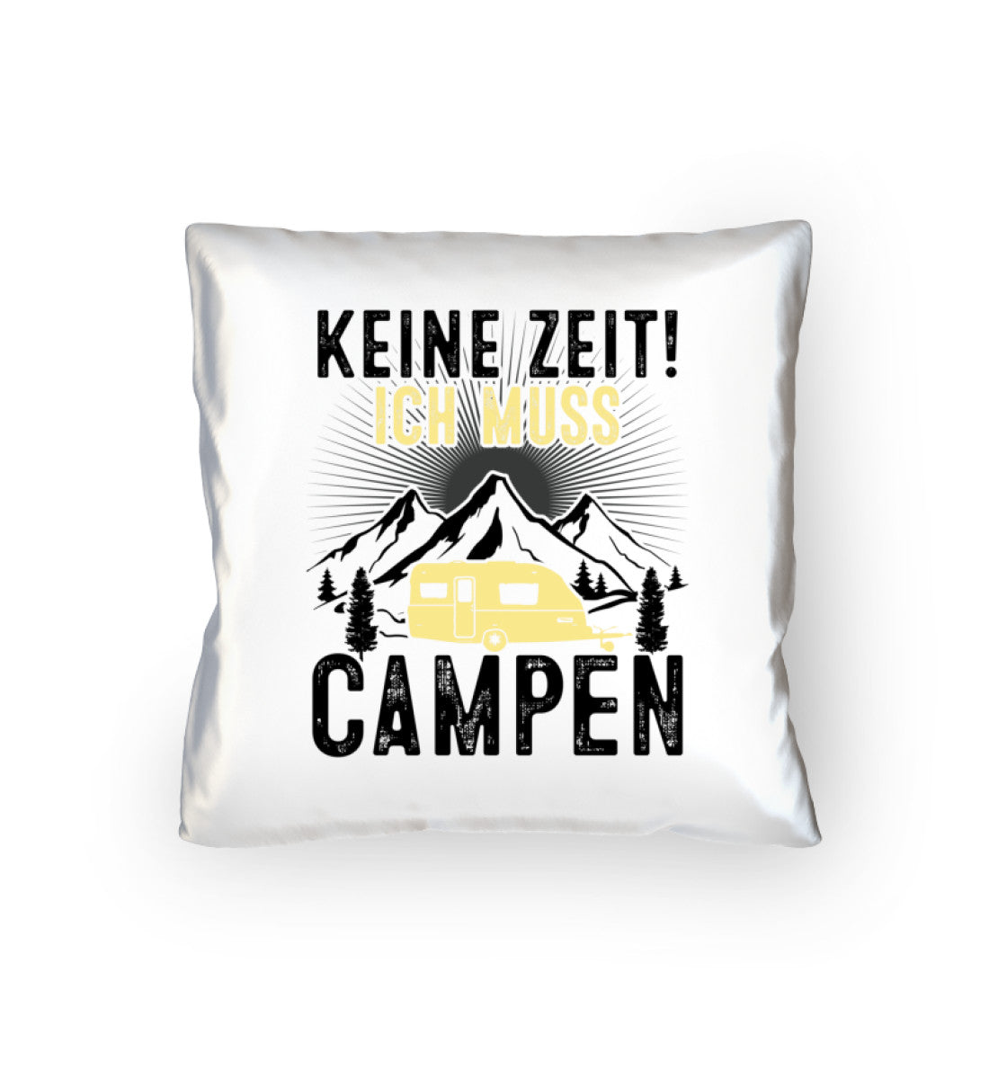 Keine Zeit ich muss Campen - Kissen (40x40cm) camping mountainbike Default Title