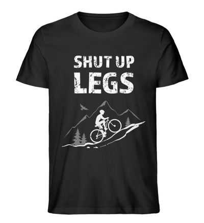 Shut up Legs - Herren Premium Organic T-Shirt mountainbike Schwarz
