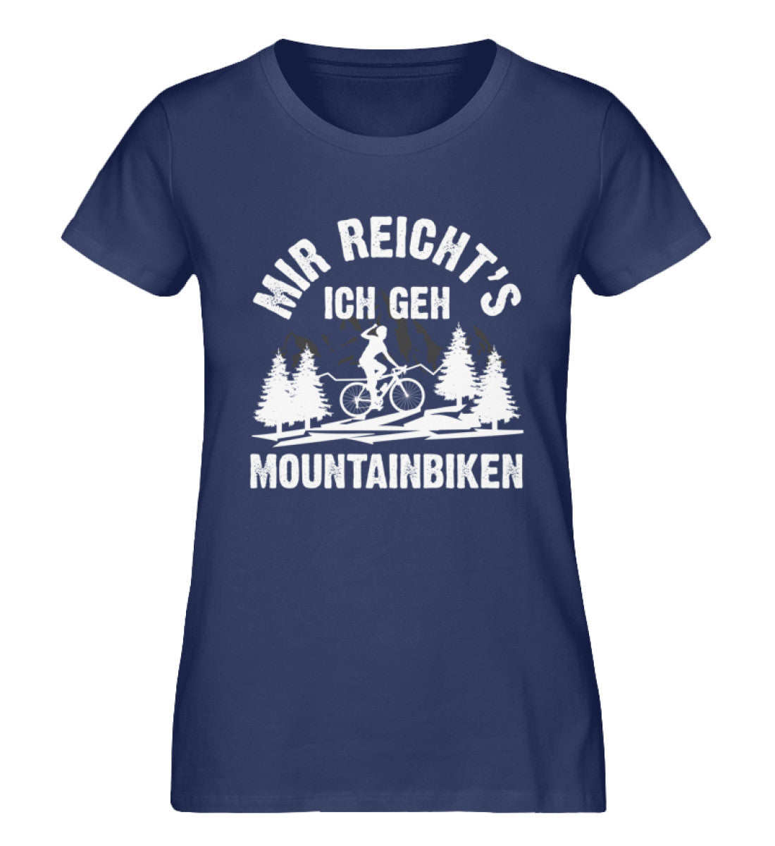 Mir reicht's ich geh mountainbiken - Damen Organic T-Shirt mountainbike Navyblau