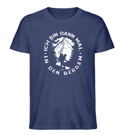 Bin dann mal in den Bergen - Herren Organic T-Shirt berge wandern Navyblau