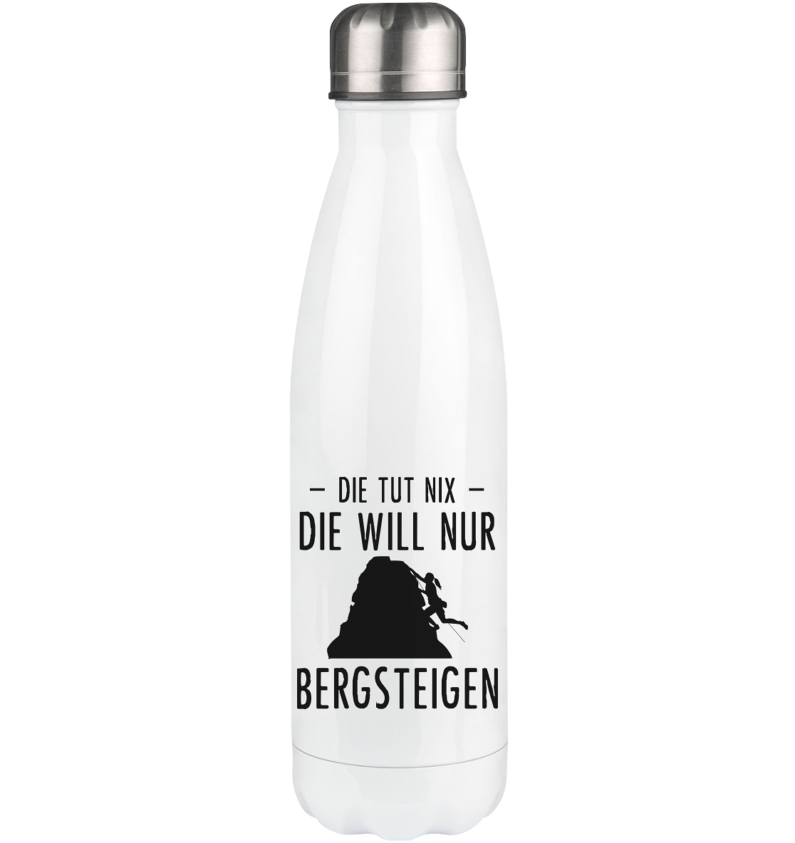 Die Tut Nix Die Will Nur Bergsteigen - Edelstahl Thermosflasche klettern 500ml