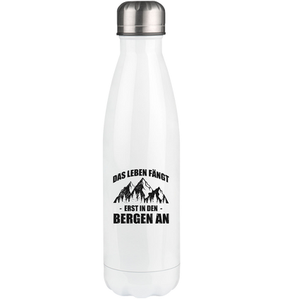 Das Leben Fangt Erst In Den Bergen An - Edelstahl Thermosflasche berge 500ml