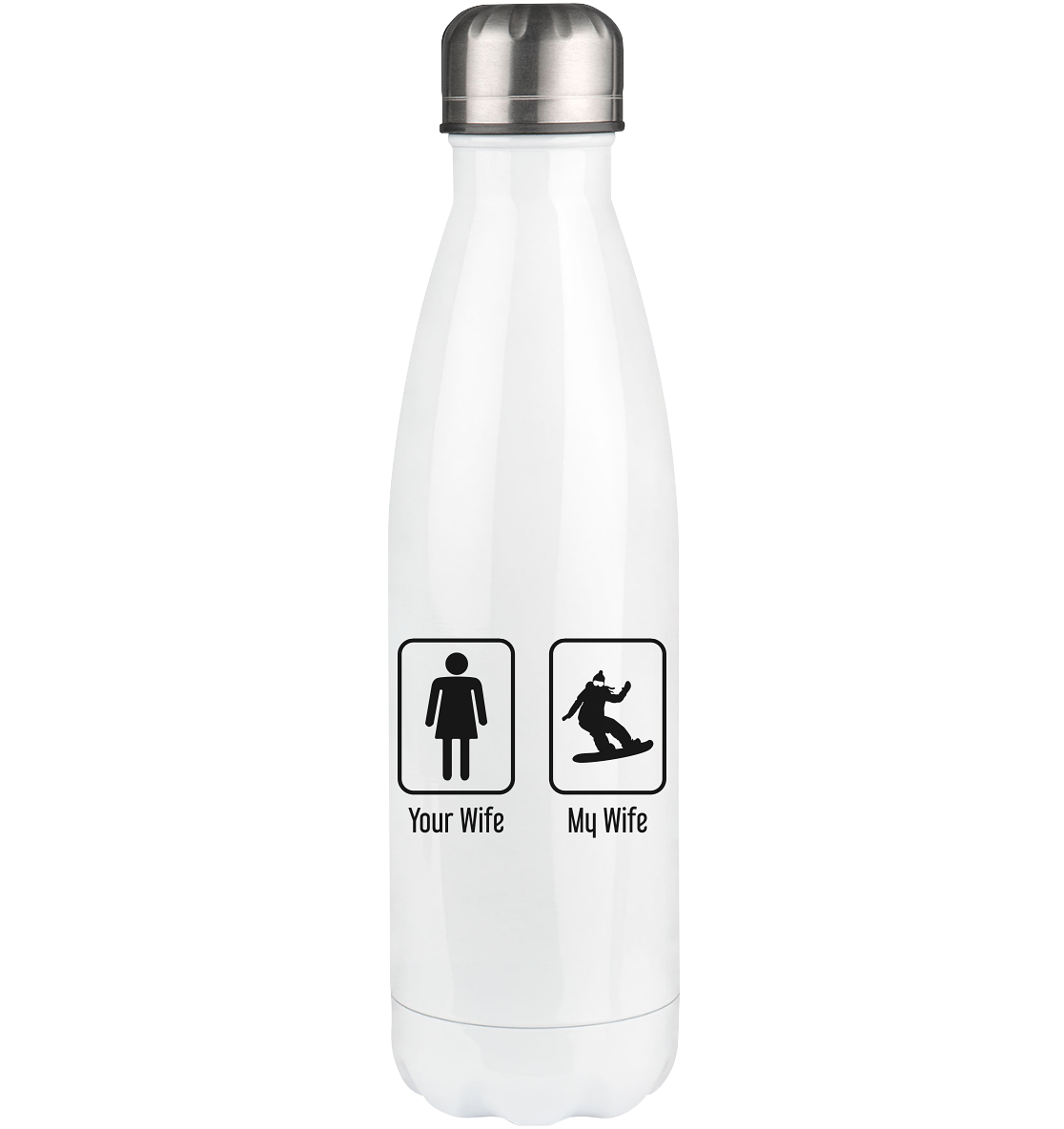 Your Wife - My Wife - Edelstahl Thermosflasche snowboarden 500ml