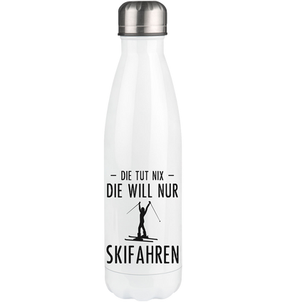 Die Tut Nix Die Will Nur Skifahren - Edelstahl Thermosflasche klettern ski 500ml