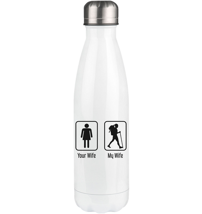 Your Wife - My Wife - Edelstahl Thermosflasche wandern 500ml