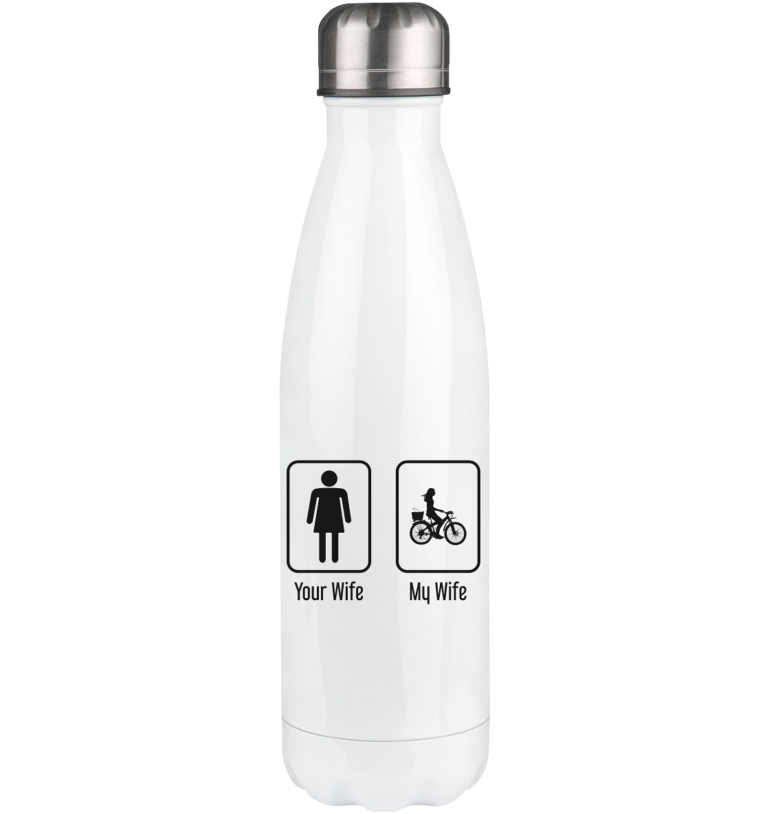 Your Wife - My Wife - Edelstahl Thermosflasche fahrrad 500ml