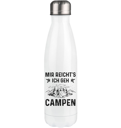 Mir Reicht's Ich Gen Campen - Edelstahl Thermosflasche camping UONP 500ml