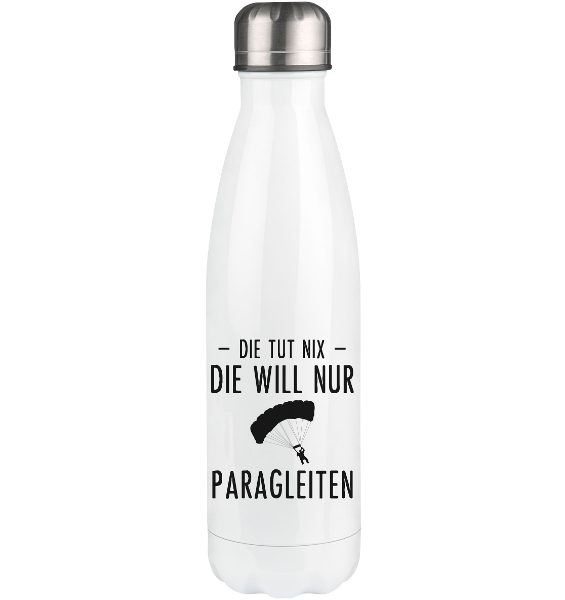 Die Tut Nix Die Will Nur Paragleiten - Edelstahl Thermosflasche berge 500ml