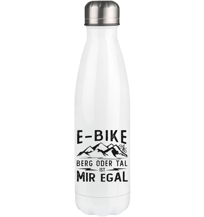 E-Bike - Berg oder Tal ist mir egal - Edelstahl Thermosflasche e-bike 500ml