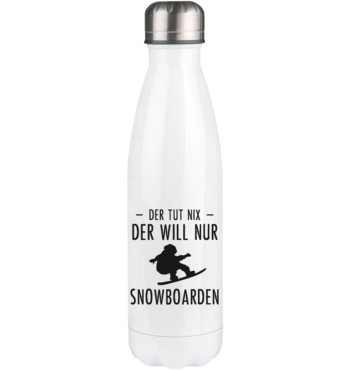 Der Tut Nix Der Will Nur Snowboarden - Edelstahl Thermosflasche snowboarden 500ml