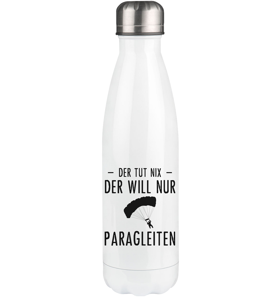 Der Tut Nix Der Will Nur Paragleiten - Edelstahl Thermosflasche berge 500ml