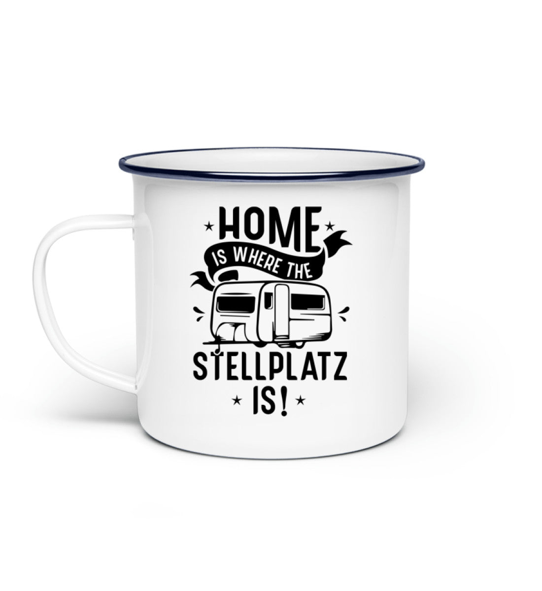Home is where the Stellplatz is - Emaille Tasse camping Default Title