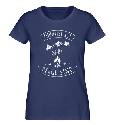 Zuhause ist da wo die Berge sind - Damen Organic T-Shirt berge Navyblau