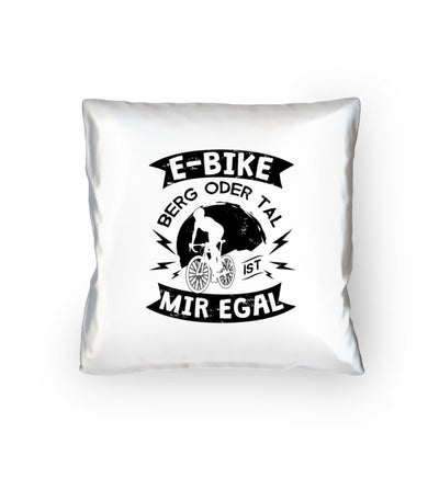 E-Bike - Berg oder Tal, mir egal - Kissen (40x40cm) e-bike mountainbike Default Title
