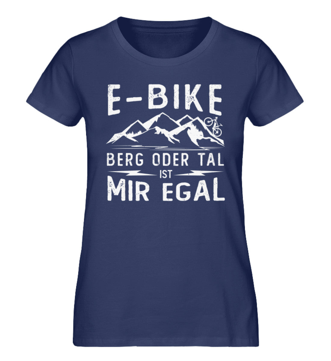 E-Bike - Berg oder Tal ist mir egal - Damen Organic T-Shirt e-bike Navyblau