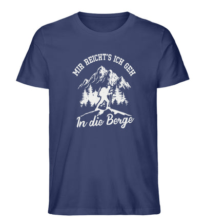 Mir reichts ich geh in die Berge - Herren Organic T-Shirt berge wandern Navyblau