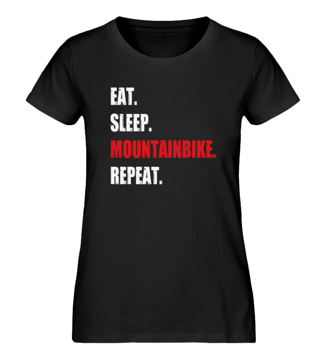 Eat Sleep Mountainbike Repeat - Damen Organic T-Shirt mountainbike Schwarz