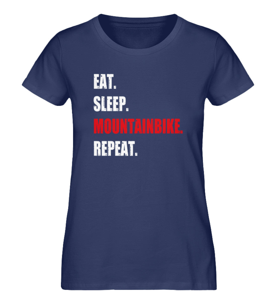Eat Sleep Mountainbike Repeat - Damen Organic T-Shirt mountainbike Navyblau
