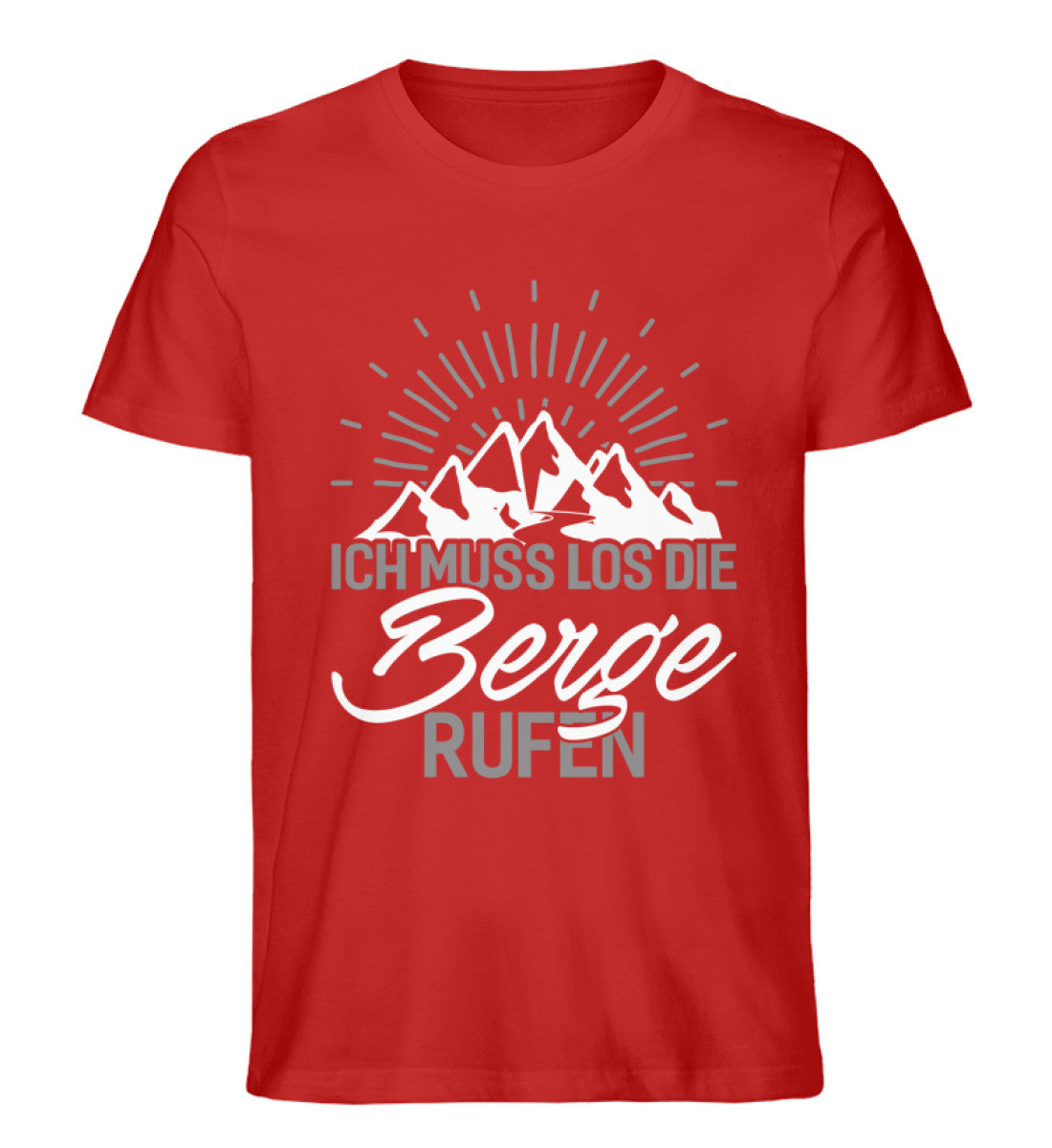 Ich muss los die Berge rufen - Herren Organic T-Shirt berge wandern Rot