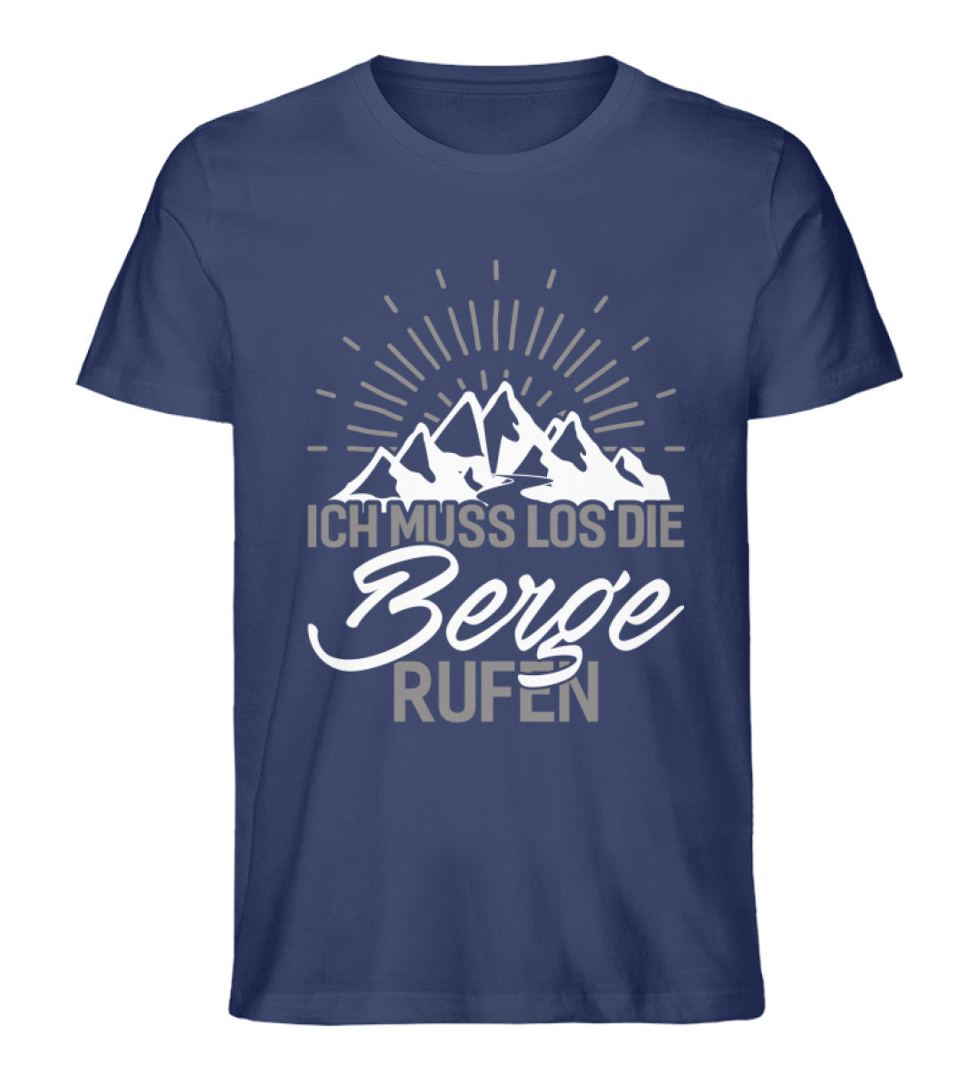 Ich muss los die Berge rufen - Herren Organic T-Shirt berge wandern Navyblau