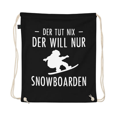 Der Tut Nix Der Will Nur Snowboarden - Organic Turnbeutel snowboarden Schwarz