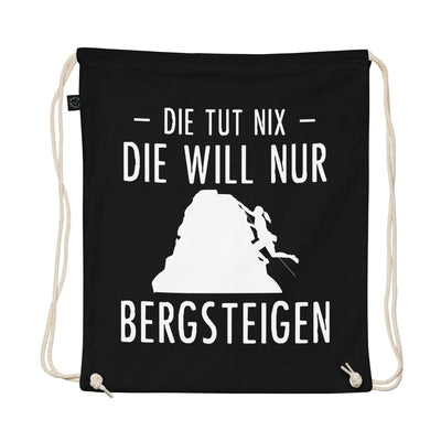 Die Tut Nix Die Will Nur Bergsteigen - Organic Turnbeutel klettern Schwarz