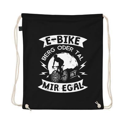 E-Bike - Berg Oder Tal, Mir Egal - Organic Turnbeutel e-bike Schwarz