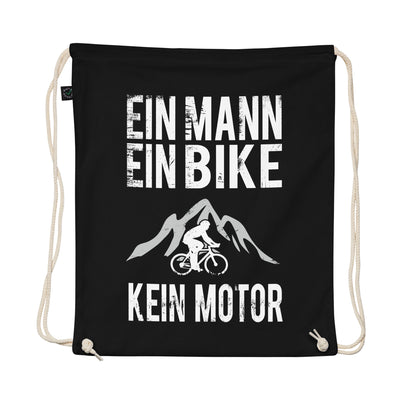 Ein Mann - Ein Bike - Kein Motor - Organic Turnbeutel fahrrad mountainbike Schwarz