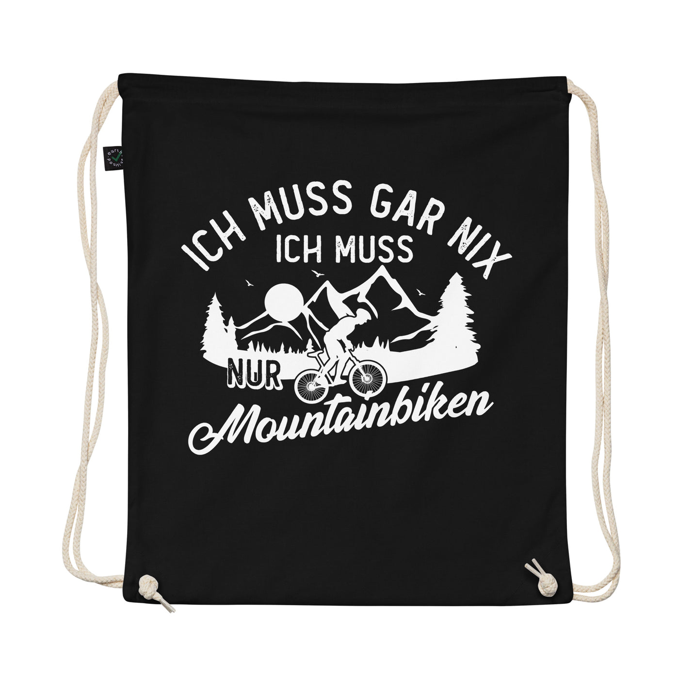 Ich Muss Gar Nix, Ich Muss Nur Mountainbiken - Organic Turnbeutel mountainbike Schwarz