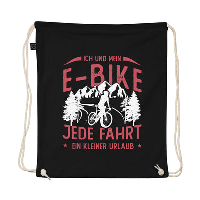 Ich & Mein E-Bike, Jede Fahrt Ein Urlaub - Organic Turnbeutel e-bike Schwarz
