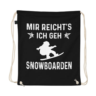 Mir Reicht'S Ich Gen Snowboarden - Organic Turnbeutel snowboarden