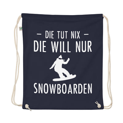 Die Tut Nix Die Will Nur Snowboarden - Organic Turnbeutel snowboarden