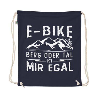 E-Bike - Berg Oder Tal Ist Mir Egal - Organic Turnbeutel e-bike