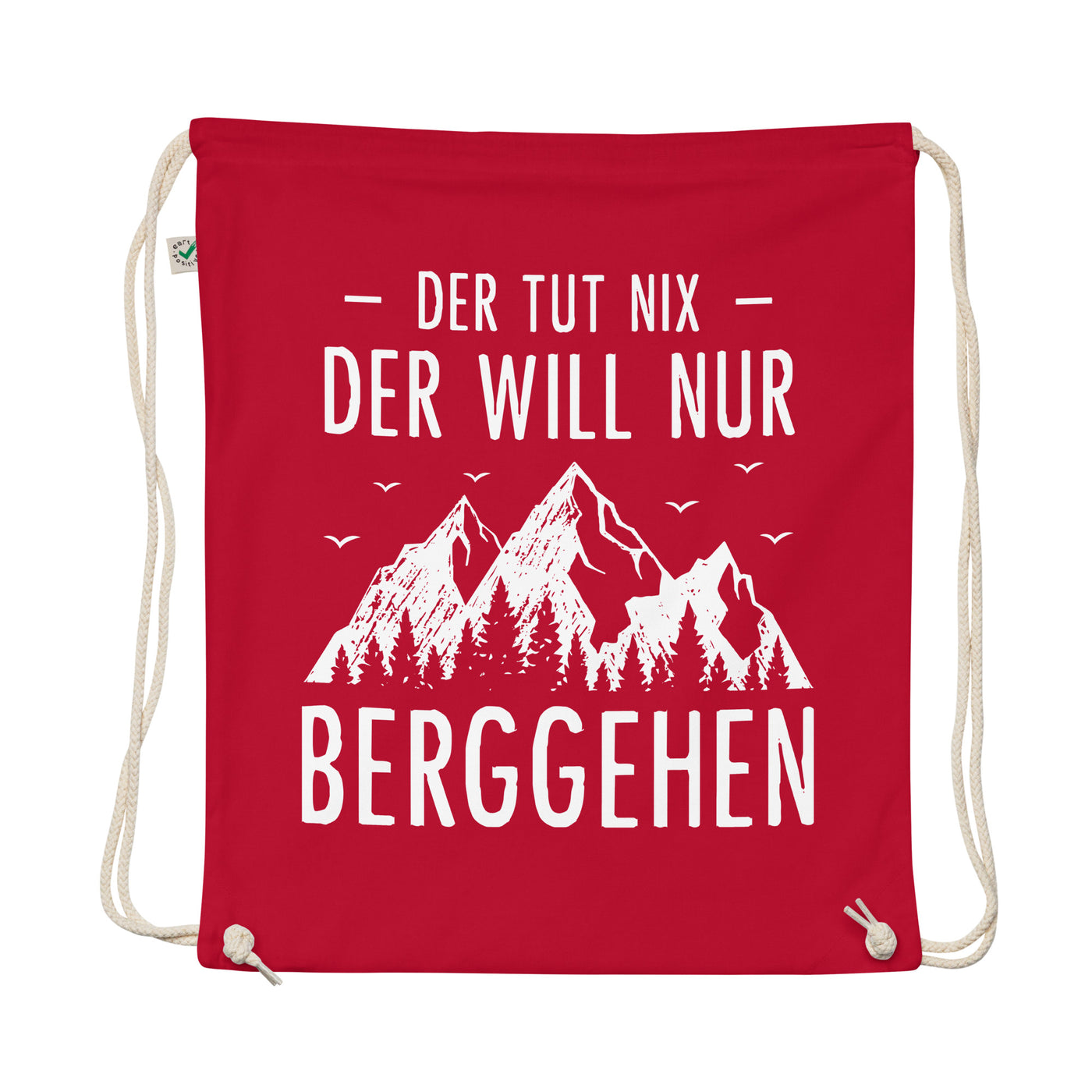Der Tut Nix Der Will Nur Berggehen - Organic Turnbeutel berge