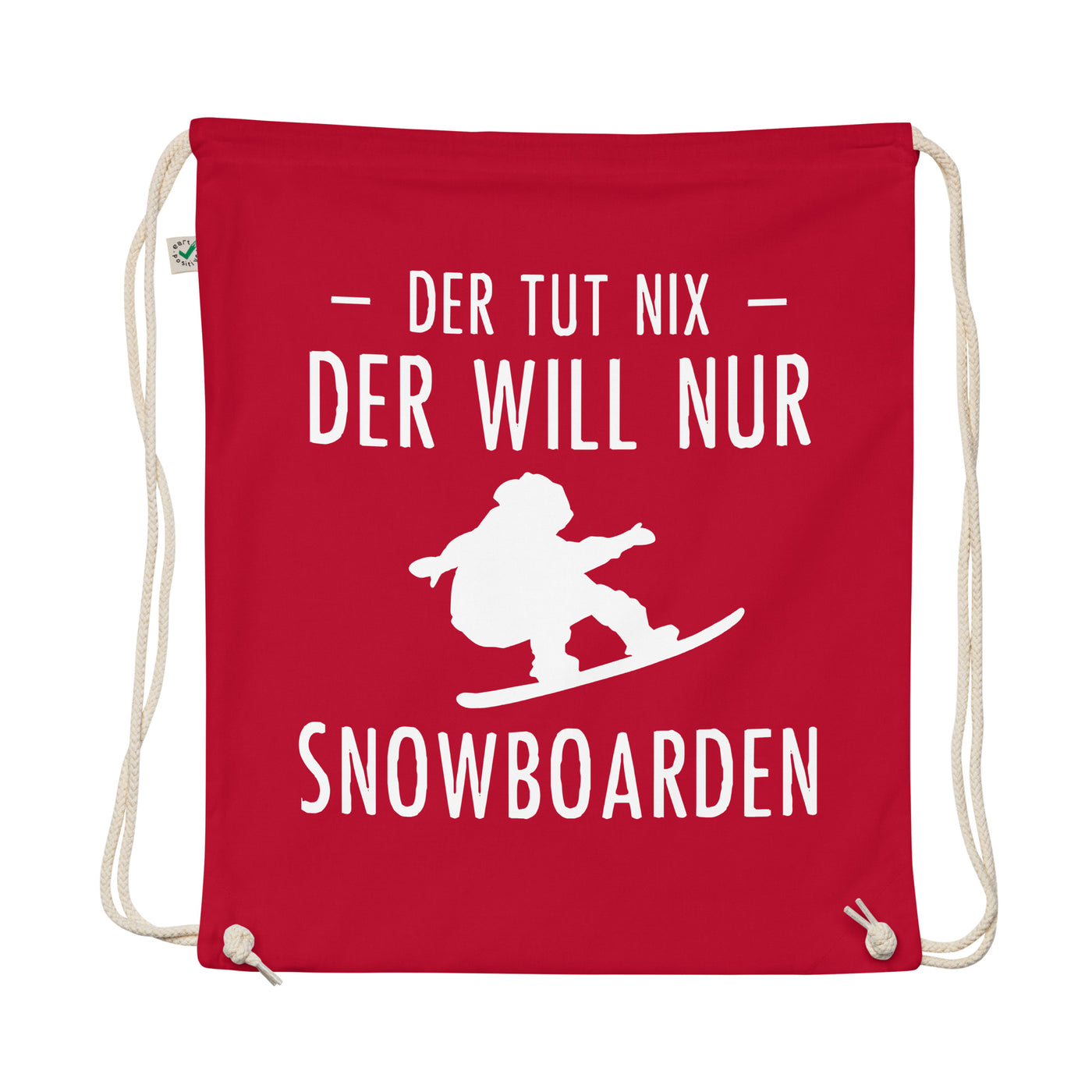 Der Tut Nix Der Will Nur Snowboarden - Organic Turnbeutel snowboarden